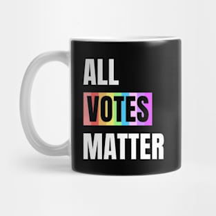 All Votes Matter White Mug